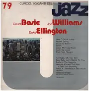 Count Basie, Joe Williams, Duke Ellington - I Giganti Del Jazz - Count Basie, Joe Williams, Duke Ellington