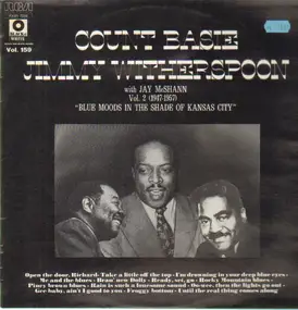 Count Basie - Count Basie/Jimmy Witherspoon with Jay McShann Vol. 2 (1947-1957): 'Blue Moods In The Shades Of Kan