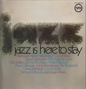 Count Basie, Wes Montgomery, Ella Fitzgerald, Chet Baker, Louis Armstrong - Jazz Is Here To Stay