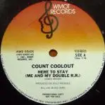 Count Coolout - Here To Stay (Me And My Double R.R.)