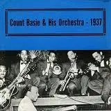 Count Basie - Count Basie & His Orchestra - 1937