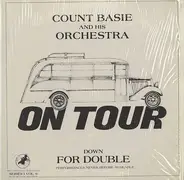 Count Basie Orchestra - On Tour: Down For Double