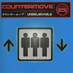 Countermove - Unbelievable