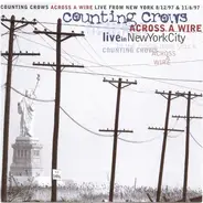 Counting Crows - Across A Wire (Live In New York City)