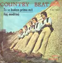 7inch Vinyl Single - Country Beat Jiřího Brabce - To Se Budem Príma Mít / Háj Modřínů - Mono