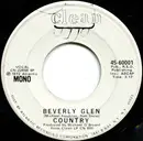 7inch Vinyl Single - Country - Beverly Glen (stereo) / Beverly Glen (mono)