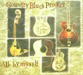 Country Blues Project - All by Myself