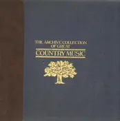 Country Collection - The Archive Collection Of Great Country Music