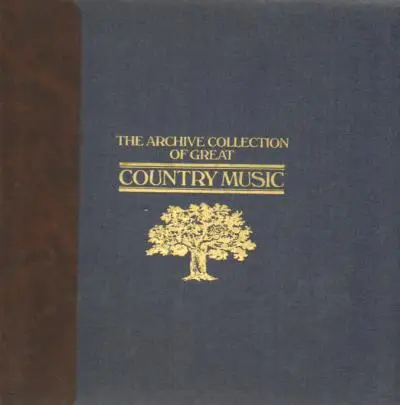 Country Collection - The Archive Collection Of Great Country Music