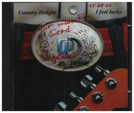 Country Delight - I Feel Lucky
