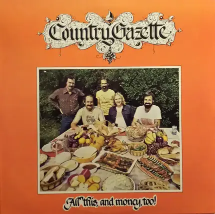 Country Gazette - All This, And Money, Too