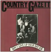 LP - Country Gazette - Don't Give Up Your Day Job