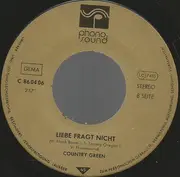 7inch Vinyl Single - Country Green - No More Sad Songs / Liebe Fragt Nicht