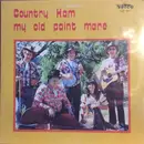 LP - Country Ham - My Old Paint Mare