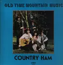 LP - Country Ham - Old Time Mountain Music