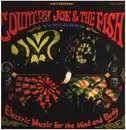 LP - Country Joe & The Fish - Electric Music For The Mind And Body