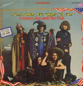 Country Joe & the Fish - I-Feel-Like-I'm-Fixin'-To-Die