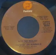 Country Joe McDonald - Save The Whales