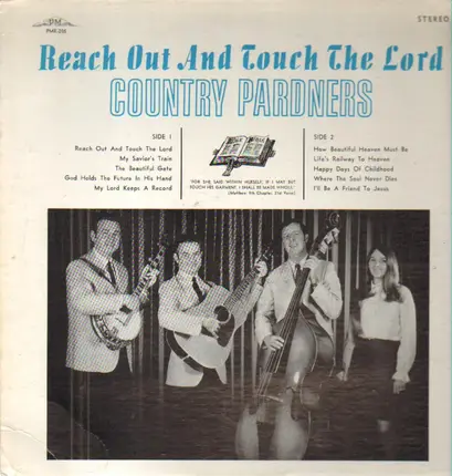 Country Pardners - Reach Out And The The Lord