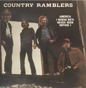 Country Ramblers - America (Where We'd Never Been Before)