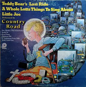 Country Road - Teddy Bear's Last Ride