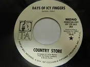 Country Store - Days Of Icy Fingers