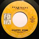 7inch Vinyl Single - Country Store - Heartache