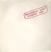 Country Joe - Incredible Live