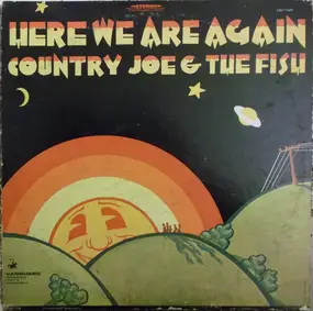 Country Joe & the Fish - Here We Are Again