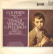 Couperin / Vivaldi / Veracini / Bach - Concert Royal Nr. 4 / Sonaten für Flöte und Basso continuo
