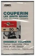 Couperin - Les Gouts Reunis - Cinq Nouveaux Concerts
