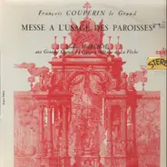 Couperin - Messe A L'Usage Des Paroisses (Marchal)