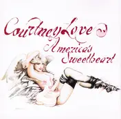 Courtney Love - America's Sweetheart