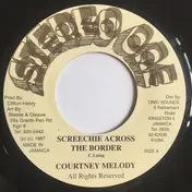Courtney Melody - Screechie Across The Border