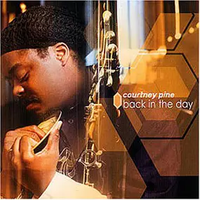 Courtney Pine - Back in the Day