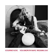 Courtney Love - You Know MY Name