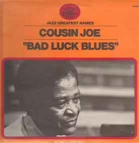 Cousin Joe - Bad Luck Blues