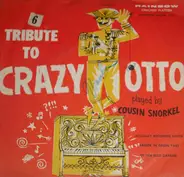 Cousin Snorkel - A Tribute To Crazy Otto