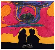 Coves - Soft Friday