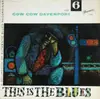 7inch Vinyl Single - Cow Cow Davenport - This Is The Blues! Vol. 6 - Original German EP
