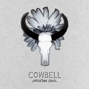 COWBELL - Skeleton Soul