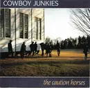CD - Cowboy Junkies - The Caution Horses