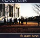 CD - Cowboy Junkies - The Caution Horses