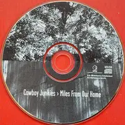 CD - Cowboy Junkies - Miles From Our Home