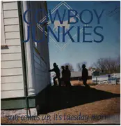 12inch Vinyl Single - Cowboy Junkies - Sun Comes Up, It's Tuesday Morning