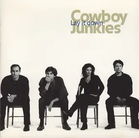 Cowboy Junkies - Lay It Down