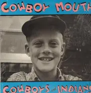 Cowboy Mouth - Cowboys And Indians