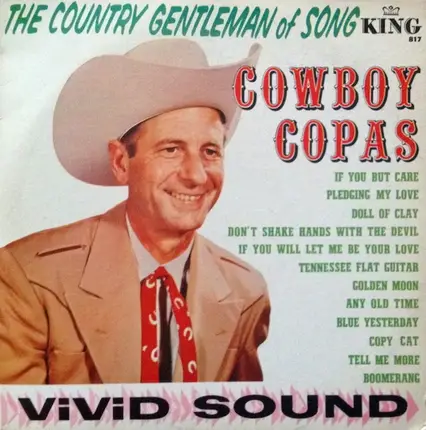 Cowboy Copas - The Country Gentleman Of Song