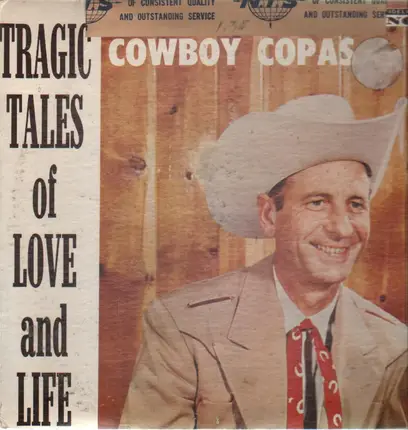 Cowboy Copas - Tragic Tales Of Love And Life