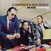 COWBOYS ON DOPE - Black Money